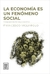 LA ECONOMÍA ES UN FENÓMENO SOCIAL