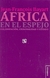 AFRICA EN EL ESPEJO
