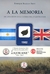 A LA MEMORIA DE LOS CAIDOS EN LA GUERRA DEL ATLANTICO SUR
