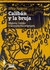 CALIBAN Y LA BRUJA