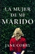 LA MUJER DE MI MARIDO