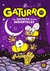 GATURRO 11. GATURRO Y EL SECRETO DE LOS INMORTALES