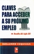 CLAVES PARA ACCEDER A SU PROXIMO EMPLEO DESAFIO SIGLO XXI