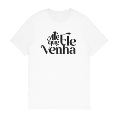 Até que ele venha - branco - comprar online