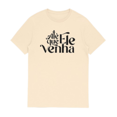 Até que ele venha - bege - comprar online