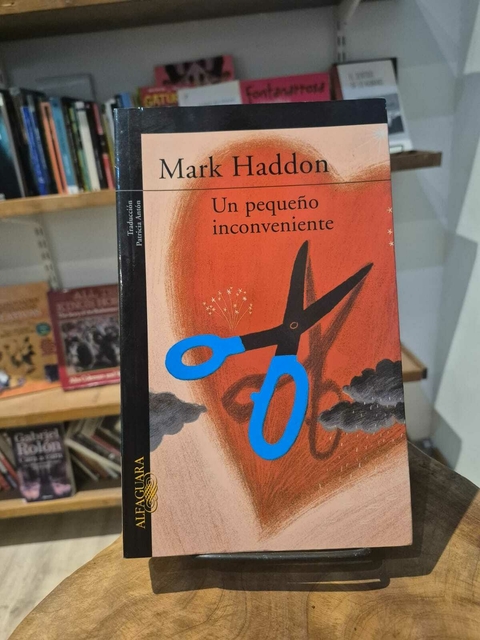 Un Pequeño Inconveniente, Mark Haddon - Editorial Alfaguara - comprar online