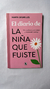 El diario de la niña que fuiste