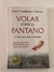 Volar sobre el pantano