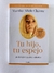 Tu hijo tu espejo