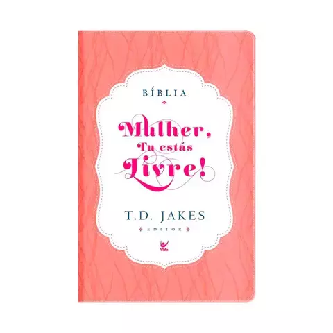 Bíblia Mulher, tu Estás Livre! - AEC - Capa Luxo - Rosa e Branco