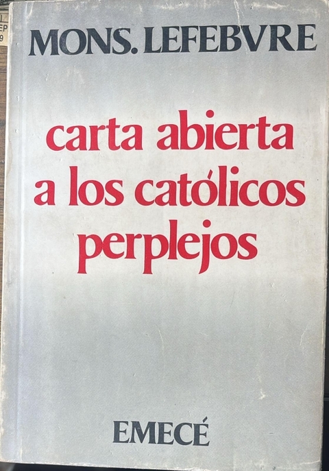 CARTA ABIERTA A LOS CATOLICOS PERPLEJOS