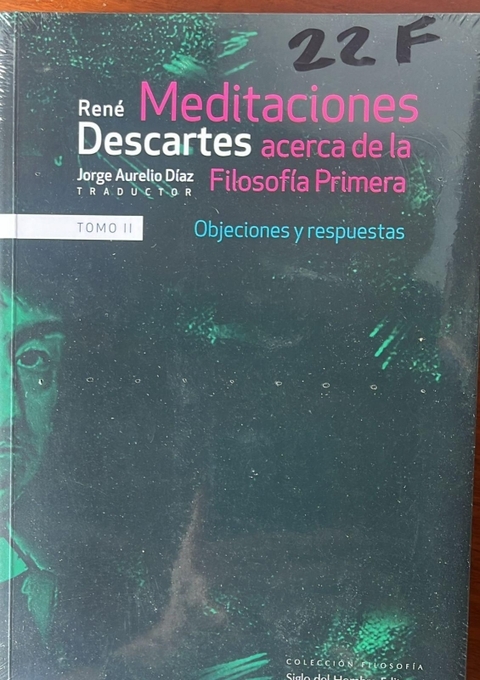 Meditaciones Acerca II de la Filosofia Primera Objeciones