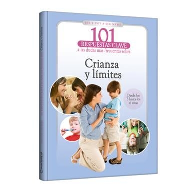 101 respuestas clave Crianza y límites