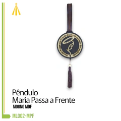 PENDULO MOGNO MDF - MARIA PASSA FRENTE - ML002-MPF