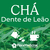 Chá de Dente de Leão