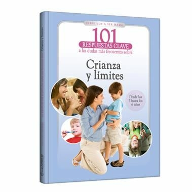 101 respuestas clave Crianza y límites
