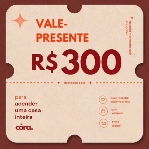 Vale-Presente Córa | R$ 300