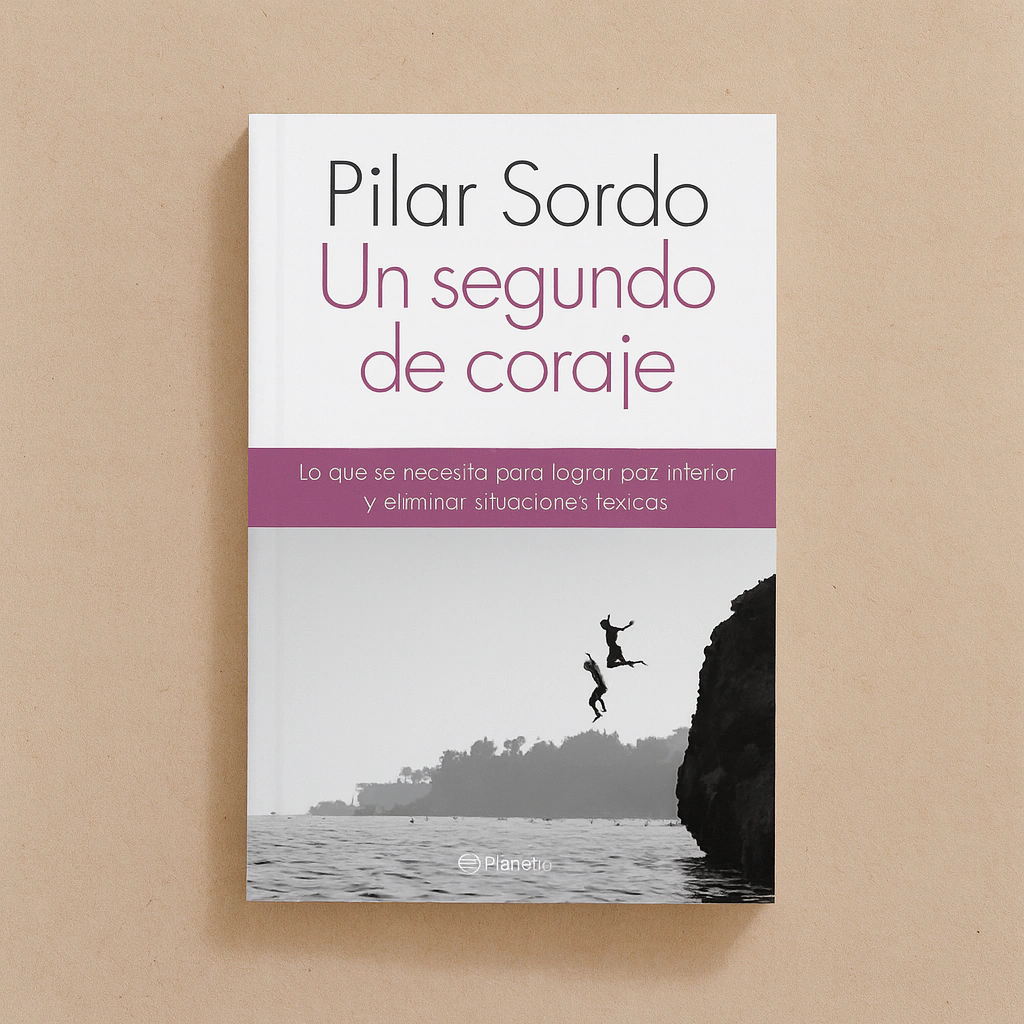 Un segundo de coraje — Pilar Sordo