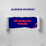 QUALQUER DÚVIDA NOS CONTATE!
