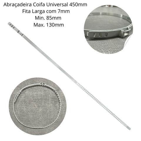 Abraçadeira Coifa universal 450mm Abertura 85 a 130mm