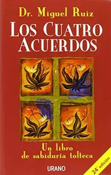 Los cuatro acuerdos – Don Miguel Ruiz