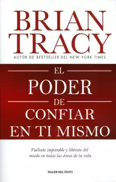 El poder de confiar en ti mismo – Brian Tracy