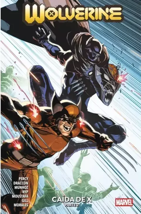 WOLVERINE VOL 07 CAIDA DE X PARTE 2 Panini