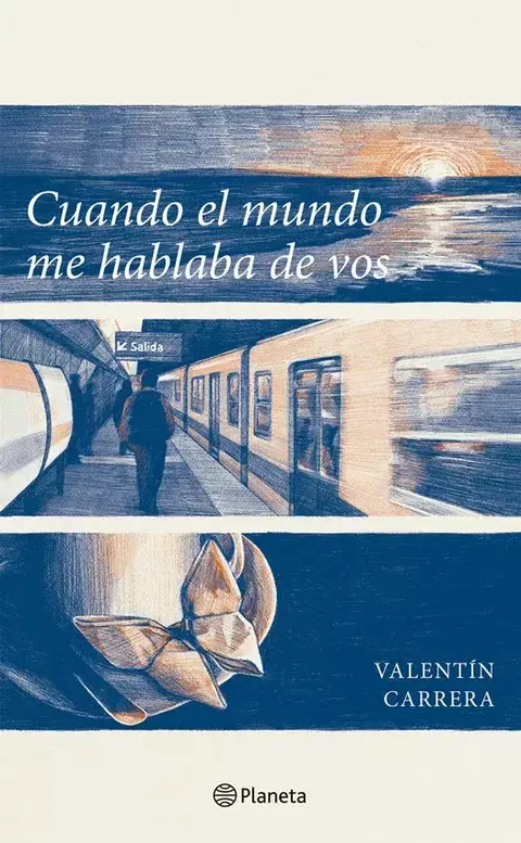 Cuando El Mundo Me Hablaba De Vos