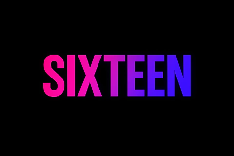 Sixteen 