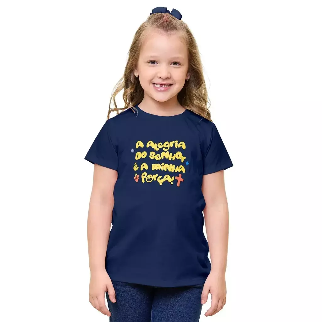 Baby Look Infantil A alegria do Senhor é a minha Força