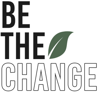 Be the Change