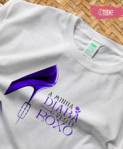 Camiseta Minha Diaba Veste - Exu & Pombagira - Omolodé | A loja do macumbeiro moderno!