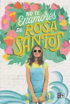 No te enamores de Rosa Santos