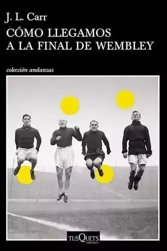 Cómo llegamos a la final de Wembley