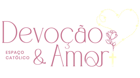 Devoção  & Amor