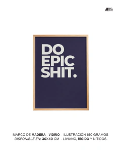 Epic Shit (30x40cm) - comprar online