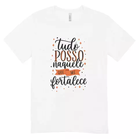 Camisa Feminina Baby Look Naquele Que Me Fortalece
