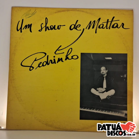 Pedrinho Mattar - Um Show De Pedrinho Mattar - LP