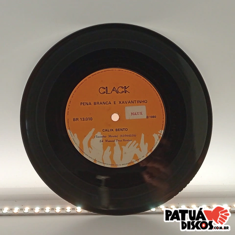 Pena Branca & Xavantinho - Calix Bento - 7"