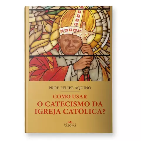 Livro Como Usar o Catecismo da Igreja Católica?