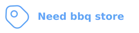 Need bbq Store