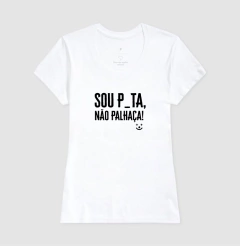 Sou P_ta, Não Palhaça - Urbn9 - Moda Alternativa LGBTQIA+