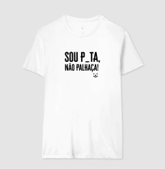 Sou P_ta, Não Palhaça na internet