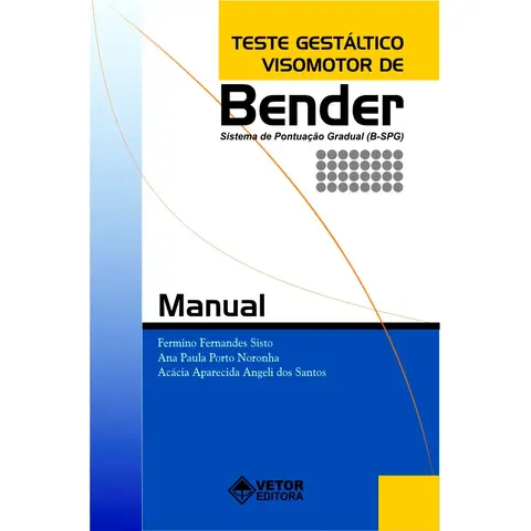 BENDER (Manual) - Teste Gestáltico Visomotor de Bender Versão Revisada (B-SPG-rev)