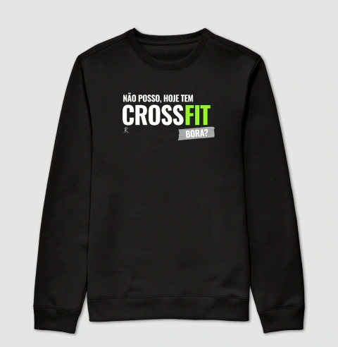 Moletom Slim - Não posso, hoje tem CrossFit