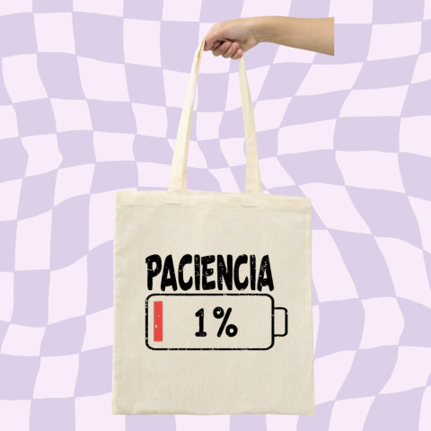 TOTE BAG | PACIENCIA 1%
