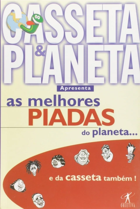 Casseta & Planeta Apresenta: as Melhores Piadas do Planeta... e da Casseta Também! - Autor: Bussunda / Cláudio Manoel e Outros (1997) [usado]