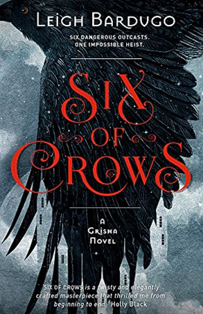 Six of Crows (Six of Crows #1) - Leigh Berdugo