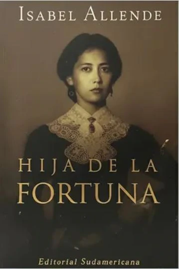 Hija de la fortuna - Isabel Allende