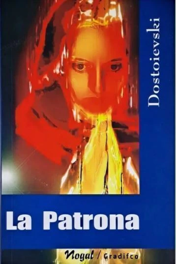 La Patrona - Fiodor Dostoievski